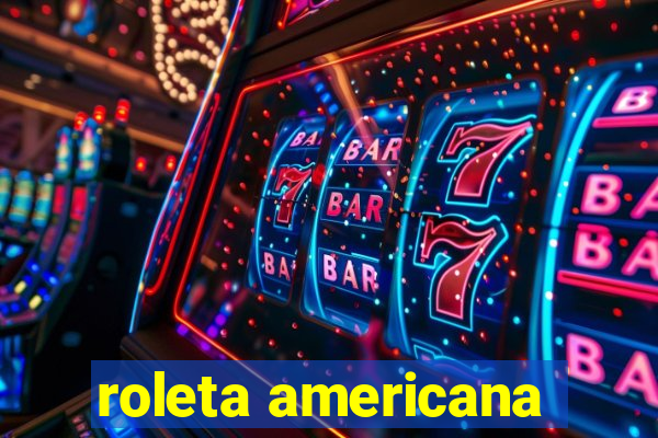 roleta americana